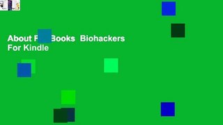 About For Books  Biohackers  For Kindle