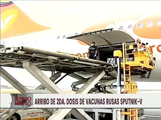Arriba a Venezuela segunda dosis de la vacuna rusa Sputnik-V
