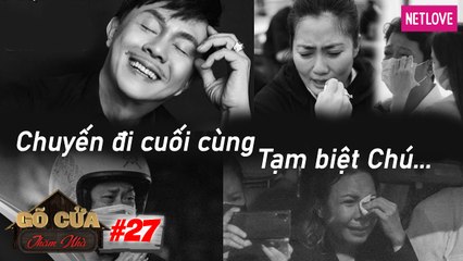 Gõ Cửa Thăm Nhà - Tập 27: Chất Tài Sản Sau 20 Năm Đi Diễn, Nghệ Sỹ Chí Tài Khóc Nghẹn Vì Chia Ly Vợ