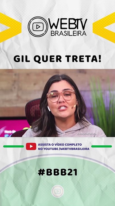 BBB21: GIL QUER TRETA!