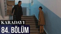 Karadayı 84. Bölüm