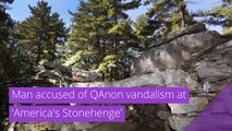 Man accused of QAnon vandalism at 'America's Stonehenge', and other top stories in strange news from March 07, 2021.