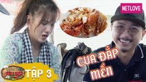 Quán Lạ Yêu Đời - Tập 3 I Hứa Minh Đạt thử đặc sản cua đắp mền cùng Emma Nhất Khanh