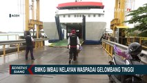 BMKG Imbau Nelayan Aceh Waspadai Gelombang Tinggi Laut