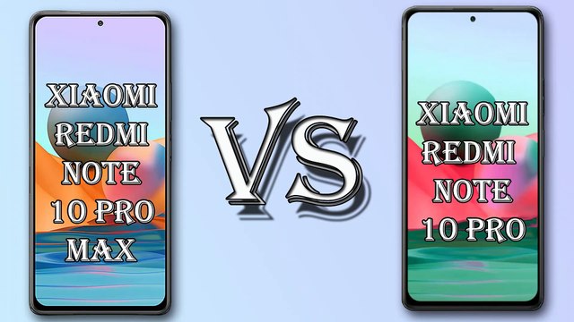 XIAOMI PHONE | REDMI NOTE 10 PRO MAX VS REDMI NOTE 10 PRO SPECIFICATION COMPARIOSN