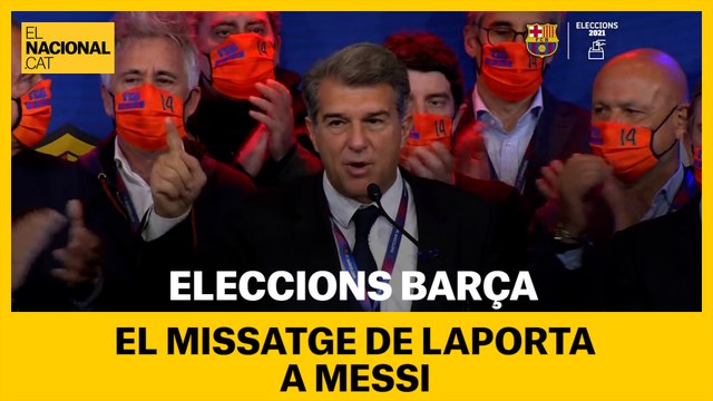 ELECCIONS BARÇA | EL MISSATGE DE LAPORTA A MESSSI