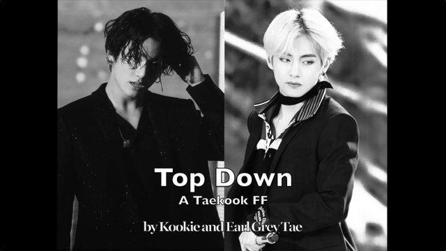 Taekook || Top Down || Episode 2 (21+) || A Taekook love story || KookV/VKook ff fan fiction