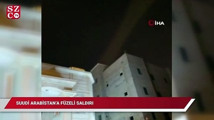 Suudi Arabistan’a füzeli saldırı