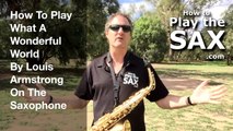 What A Wonderful World | Saxophone Lessons