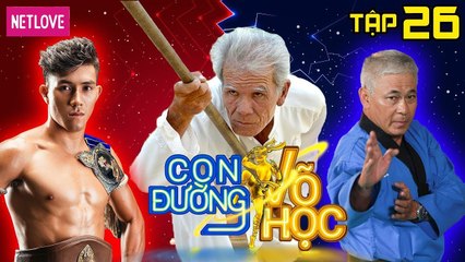 Con Đường Võ Học - Tập 26: Duy Nhất lăng xả vào bếp nấu bữa cơm bái sư