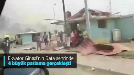 Ekvator Ginesi'nin Bata şehrinde 4 büyük patlama gerçekleşti