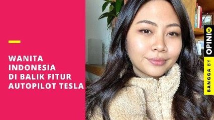Wanita Indonesia Di Balik Fitur Autopilot Tesla