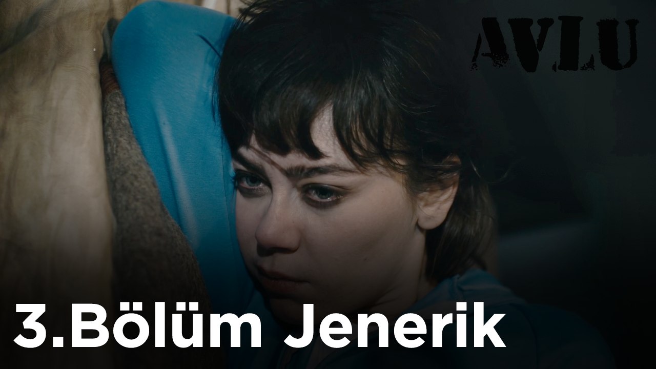 Avlu - 3.Bölüm Jenerik