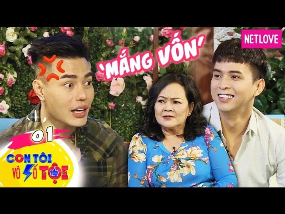 Con Tôi Vô Số Tội - Tập 01: Lê Dương Bảo Lâm cà khịa Hồ Quang Hiếu ngay trước mặt mẹ ruột