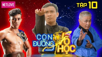 Con Đường Võ Học - Tập 10: Duy Nhất ra đồng luyện Long Hổ Đăng Môn