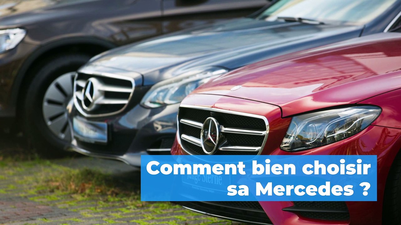 Mercedes : comment bien choisir son modèle