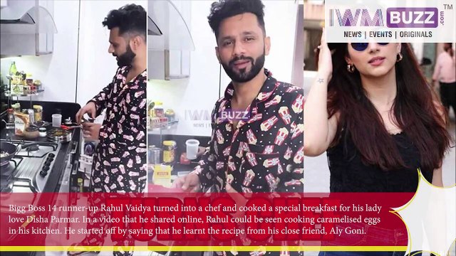 Bigg Boss 14 fame Rahul Vaidya turns chef for lady love Disha Parmar