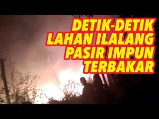 KEBAKARAN DI PASIR IMPUN