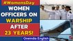 Indian Navy deploys lady officers on warships after 23 years | Oneindia News