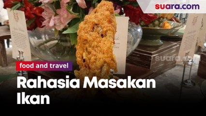 Ini Rahasia Masakan Ikan di Restoran Kerap Terlihat 'Berpose'