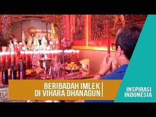 Menengok Kusyuknya Ibadah Imlek di Vihara Dhanagun - Inspirasi Indonesia
