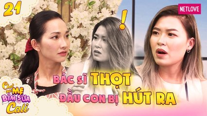 Chat Với Mẹ Bỉm Sữa Cali - Tập 21: Khóc ròng 3 tháng, mẹ bỉm U30 đau đớn chứng kiến con bị hút đầu