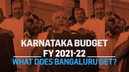 Karnataka Budget 2021-22 | Bengaluru in Focus
