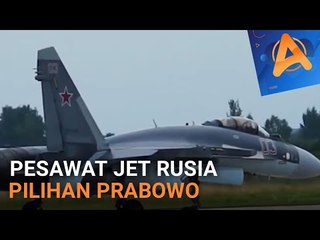 PESAWAT JET RUSIA PILIHAN PRABOWO
