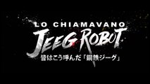 LO CHIAMAVANO JEEG ROBOT 2017.iTALiAN.MD.HD.XviD