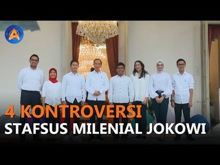 4 KONTROVERSI STAFSUS MILENIAL JOKOWI