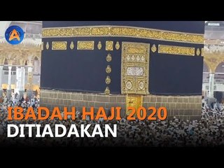 IBADAH HAJI 2020 DITIADAKAN