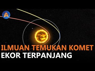 ILMUAN TEMUKAN KOMET DENGAN EKOR TERPANJANG