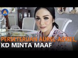 PERSETERUAN AUREL-AZRIEL HERMANSYAH, KD MINTA MAAF