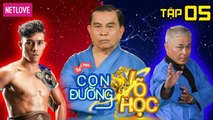 Con Đường Võ Học - Tập 05: Duy Nhất lo lắng khi nhập môn võ Vovinam