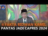 4 FAKTA RIDWAN KAMIL PANTAS JADI CAPRES 2024