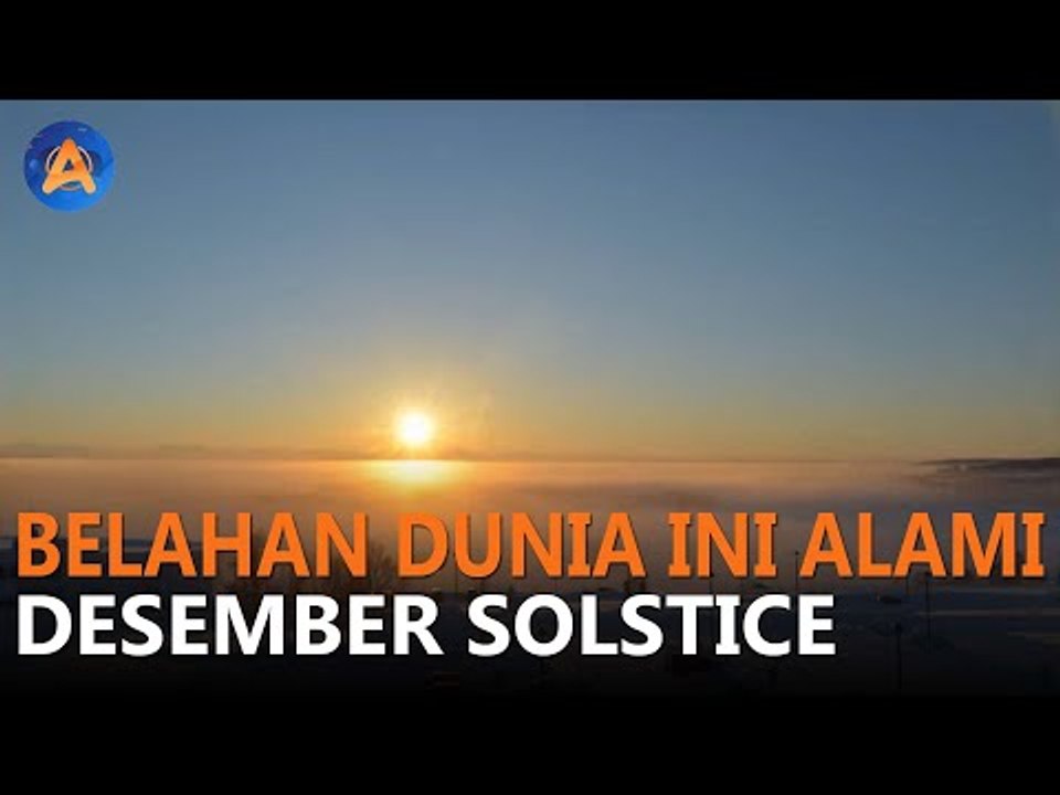 BELAHAN DUNIA INI ALAMI DESEMBER SOLSTICE, APA ITU?