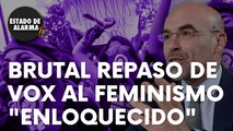 Brutal repaso de Vox al feminismo “radical y enloquecido del 8M”
