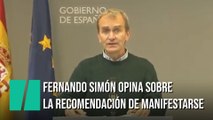 Fernando Simón sobre la recomendación a sus hijos sobre manifestaciones