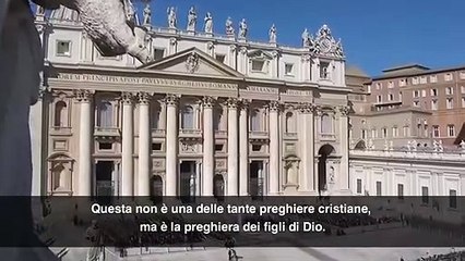Papa Francesco insegna il Padre Nostro