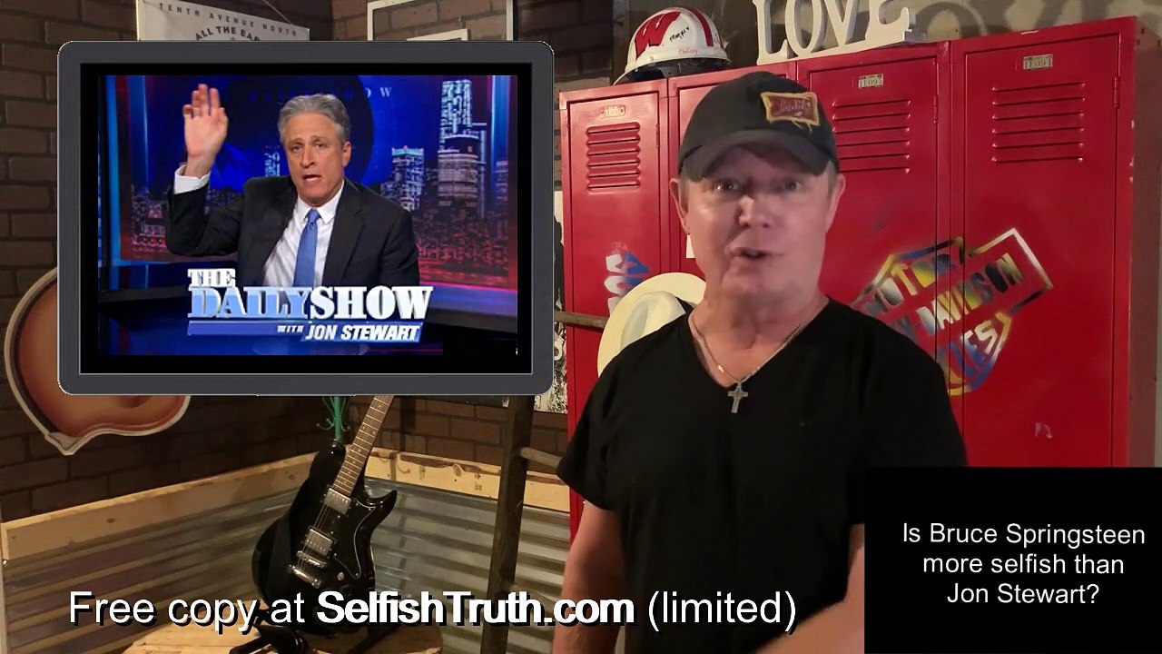 FACT #16 - Is Bruce Springsteen more selfish than Jon Stewart?