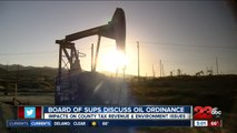 Kern County Board of Supervisors discuss oil ordinance, impacts on county tax revenue and environmental issues