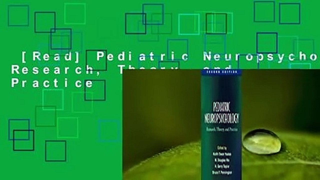 [Read] Pediatric Neuropsychology, Research, Theory, and Practice   Review