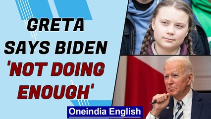 Download Video: Greta: Joe Biden not doing enough for climate change | Oneindia News