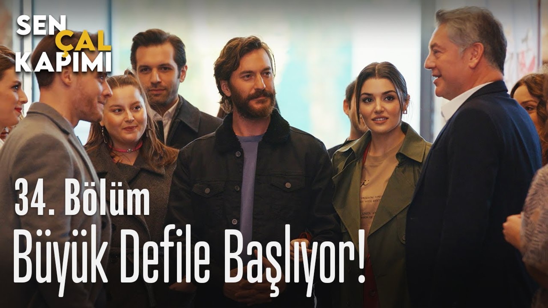 buyuk defile basliyor sen cal kapimi 34 bolum dailymotion video