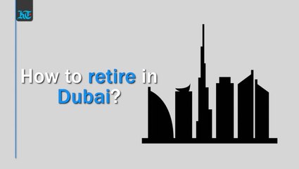 Dubai's five-year retirement visa explained in 60 seconds