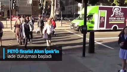 FETÖ firarisi Akın İpek’in iade duruşması başladı