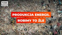 Produkcja energii. Robimy to źle