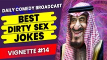 Raunchy Dirty Jokes | Raunchiest Dirty Jokes | Filthy Jokes | Vignette #14