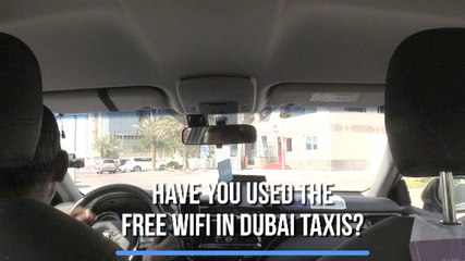 Have you used free WiFi in Dubai taxis?