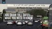 Abu Dhabi Toll Gates: What You Need To Know